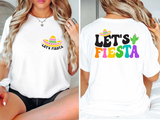 Let’s Fiesta Shirt, Cinco de Mayo Shirt, Mexican Shirt, Fiesta Tshirt, Cinco de Mayo Shirt, Fiesta Squad, Cinco de Mayo Shirt, Gift For Her