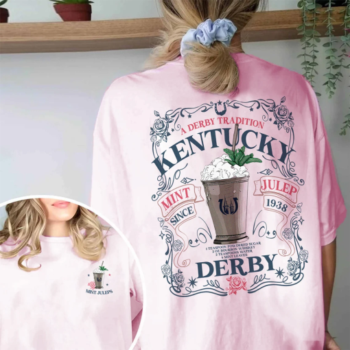 Kentucky Derby Mint Juleps Tradition Drink Shirt, Run For The Roses, KY Mint Juleps Recipe, KY Derby Celebrating 150 Years, KY Horse Racing