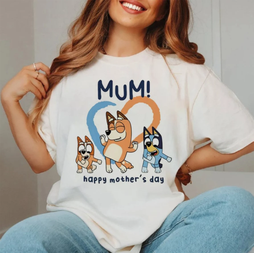 Bluey Mum Happy Mothers Day Unisex Tshirt, Bluey Mom Shirt, Best Mom Ever Tee, Gift For Her, Mothers day gift