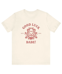 Good Luck Babe! T-Shirt Chappell Roan