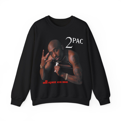 All Eyez on Me -2Pac classic warm sweater, tupac amaru shakur, hip hop legend, The goat sweats, Unisex Crewneck Sweatshirt, Hip hop fan Gift