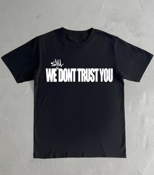 Future X Metro Boomin Still We Dont Trust You Album T-Shirt | Future Tee | Metro boomin Shirt,Like That Shirt,Future Rapper Tee, Hiphop gift