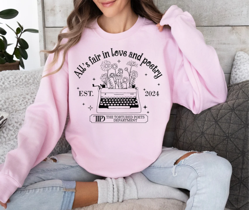 All’s Fair in Love and Poetry Shirts, The Tortured Poets Department Shirts, Poetry Sweatshirts, Typewriter Shirts, Writer Shirts,TTPD Shirts