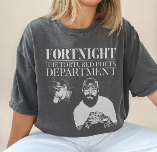 Taylor Tortured Poets Department Shirt, Swifties Merch, Fort Night Shirt, Post Malone shirt, TS Version Shirt, Taylor Sweatshirt, TTPD shirt