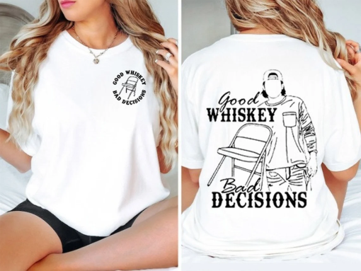 Good Whiskey Bad Decisions TShirt, Leave Them Broadway Chairs Alone, Morgan Wallen shirt, Morgan Wallen Mugshot, Country Music Shirt