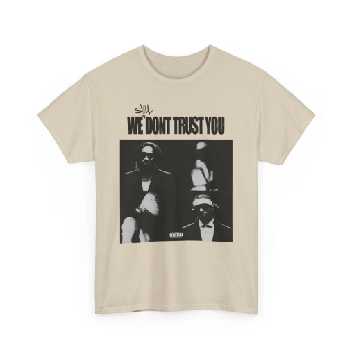 Future X Metro Boomin Still We Dont Trust You Album T-Shirt | Future Tee | Metro boomin Shirt,Like That Shirt,Future Rapper Tee, Hiphop gift