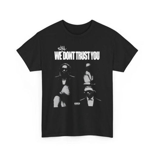 Future X Metro Boomin Still We Dont Trust You Album T-Shirt | Future Tee | Metro boomin Shirt,Like That Shirt,Future Rapper Tee, Hiphop gift