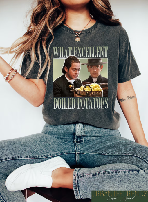 Boiled Potatoes Funny Meme T-Shirt, Pride and Prejudice Tee, Fitzwilliam Darcy Shirt, Bennett Dole Shirt, Movie Graphic Tee