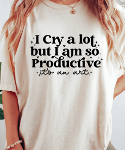 I cry a lot, but I am…