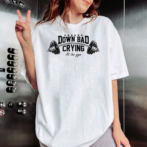 Down Bad Sweatshirt, Crying At The Gym Shirt, TTPD Shirt, Funny Gift Shirt, Tortured Poets Department Sweatshirt, Tortured Poet Gift For Her