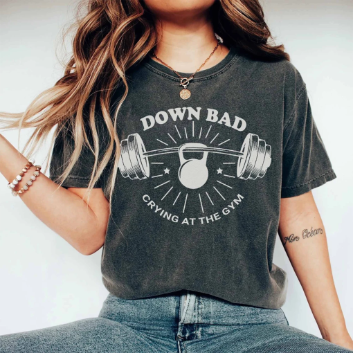 Down Bad Crying At The Gym Shirt TS Inspired, Funny Workout Gym Tshirt Weightlifting, Women Down bad Crying Sweater, TS Gift for Girlfriend