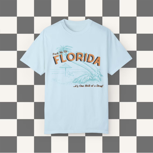 Fuck Me Up Florida Shirt TTPD Taylor Vintage Florida Tourist Shirt Eras Tour Shirt Taylor Fan Gift For Taylor Fan Fuck Me Up Florida Shirt