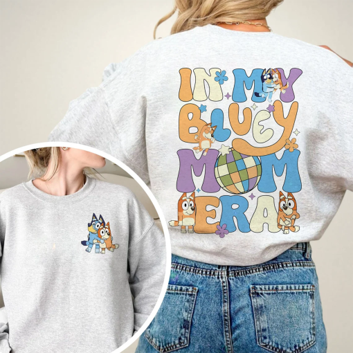 In My Bluey Mom Era Shirt, Bluey Cool Mom Club Shirt, Bluey Chilli Heeler Shirt, Bluey Mom Shirt, Bluey Mum Gift, In My Mom Era