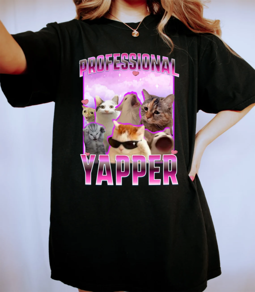 Professional Yapper Funny Meme Shirt , Funny GenZ Born To Yap Meme Shirt for Women Stupid Shirt, Gift For Her, Meme Vintage T-shirt