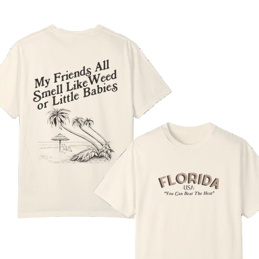 My Friends All Smell Like Weed Shirt Florida Shirt TTPD Taylor Vintage Florida Shirt Eras Tour Shirt Taylor Fan Gift For Taylor Fan