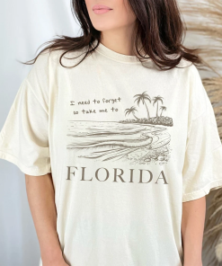 Take me to Florida Shirt Comfort Colors…