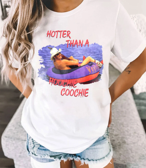 Hotter Than A Hoochie Coochie Tee, Womens Summer Vacation Tshirt, Gift Music Lover Tshirt,90s Country Music Trendy Shirt,Hoochie Coochie fan