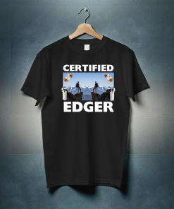 Certified Edger Shirt, No Nut November Meme,…