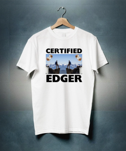 Certified Edger Shirt, No Nut November Meme,…