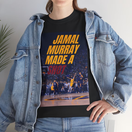 Jamal Murray Made A Shot Buzzer Beater Shirt , Great Unique Gift for Nuggets NBA Basketball Fans 11 Colors