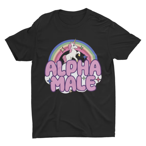 Ironic Alpha Male Unicorn Rainbow, Funny Unisex Tshirt, Bella Canvas Tee, Funny Shirt, Funny Graphic Tee, Offensive Shirt, Weird Shirt