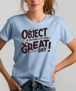 Object to Anything Less Than a Great…