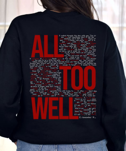 All Too Well swearshirt and hoodie, Taylor…