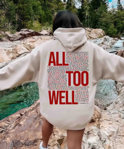 All Too Well swearshirt and hoodie, Taylor…