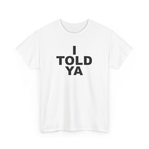 I TOLD YA – Zendaya – Challengers – Unisex Cotton T-Shirt