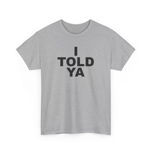 I TOLD YA – Zendaya – Challengers – Unisex Cotton T-Shirt