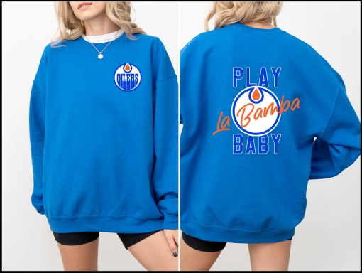 Edmonton Oilers Sweatshirt, Playoff Hockey, Oilers Hoodie, Stanley Cup Playoff Shirts, Hockey Fan Tee, Hockey Hoodie, Play La Bamba Baby