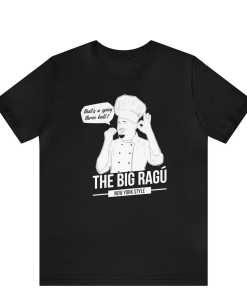 The Big Ragu “That’s A Spicy Three…