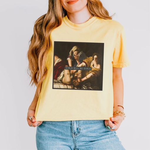 Girls Will Be Girls Boxy Shirt, Judith beheading Holofernes Crop Tee, Unhinged Feminist, Girl Power, Comfort Colors, Burn the Patriarchy