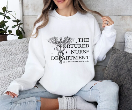 Tortured Nurses Department Shirt, Funny Nurse Shirt, Trending Nurse Memes, Registered Nurse, All is Fair T-shirt, Trendy RN Tshirts