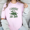 Always The Bear, Choose The Bear, Bear Over Man, Feminist Shirt, We Choose Bear, Bear Or Man, Bear Shirt, Womens Bear Shirt, Bear Trend