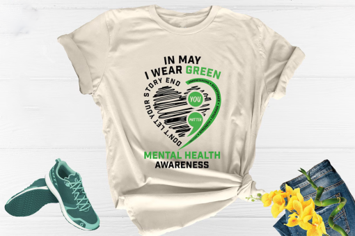 In May I Wear Green Mental Health Awareness Shirt, Mental Health Shirt, Anxiety Shirt, Therapist Shirt, Bipolarism Shirt,