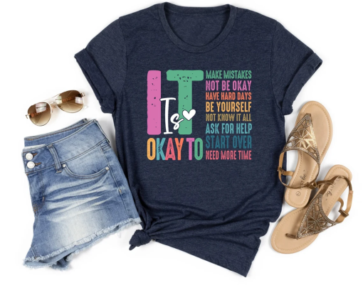 Mental Health Shirts Motivational TShirt ,It’s Okay To Make Some Mistakes ,It’s Okay To Make Some Mistakes ,Mental Health Group Shirts