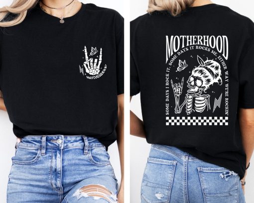 Motherhood Shirt, Mothers Day Shirt, Mothers Day Gift, Mama Shirt Gift, Mothers Day, Gift For Her, Skull Shirt, Skeleton Shirt, Gift For Mom