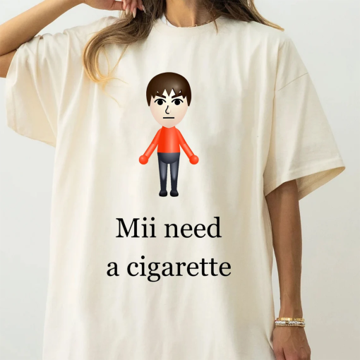 Funny Mii Need A Cigarette Shirt, Funny Wii Shirt, Unisex Mii Need A Cigarette Tee, Unisex Tee