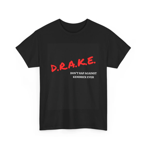 DRAKE KENDRICK Lamar Rap Beef T-Shirt Men’s Unisex Women’s Hip Hop Gift BBL Drizzy versus KDot 2024 Certified don’t rap against kendrick