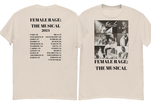 Female Rage: The Musical Tee