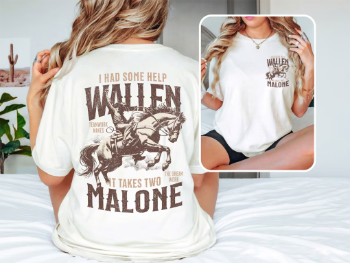 I Had Some Help Wallen And Malone Tee, Country Music Graphic Tee, Cowboy Shirt, Wallen And Malone Sweatshirt, Viral Shirt, Country Concert