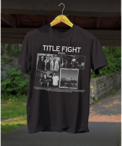 Title Fight Shed Album Shirt, Title Fight…