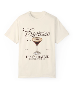 Espresso Martini, Jesus was a Carpenter Shirt,…