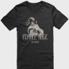 Female Rage: The Musical Tee