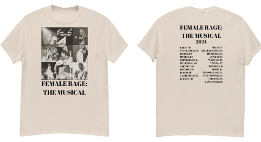 Female Rage: The Musical Tee