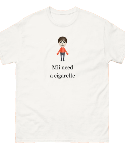 Mii Need A Cigarette T-Shirt, Funny Wii…