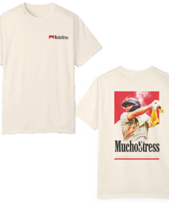 MuchoStress T-shirt