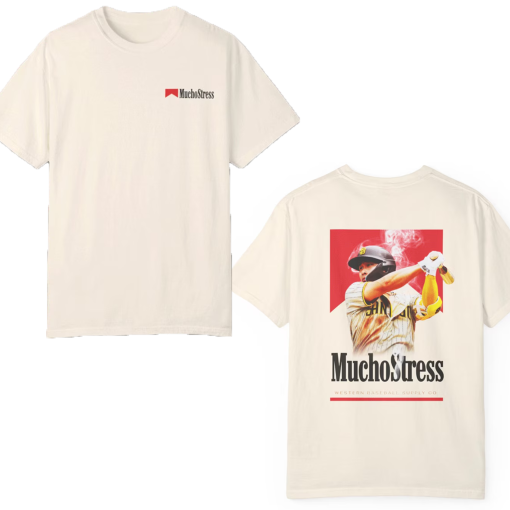 MuchoStress T-shirt