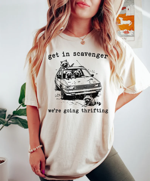 Get In Scavanger We’re Going Thrifting, Retro Raccoon Shirt, Trash Panda Shirt, Funny Graphic Tees, Meme Graphic T-Shirt, Raccoon Lover Gift